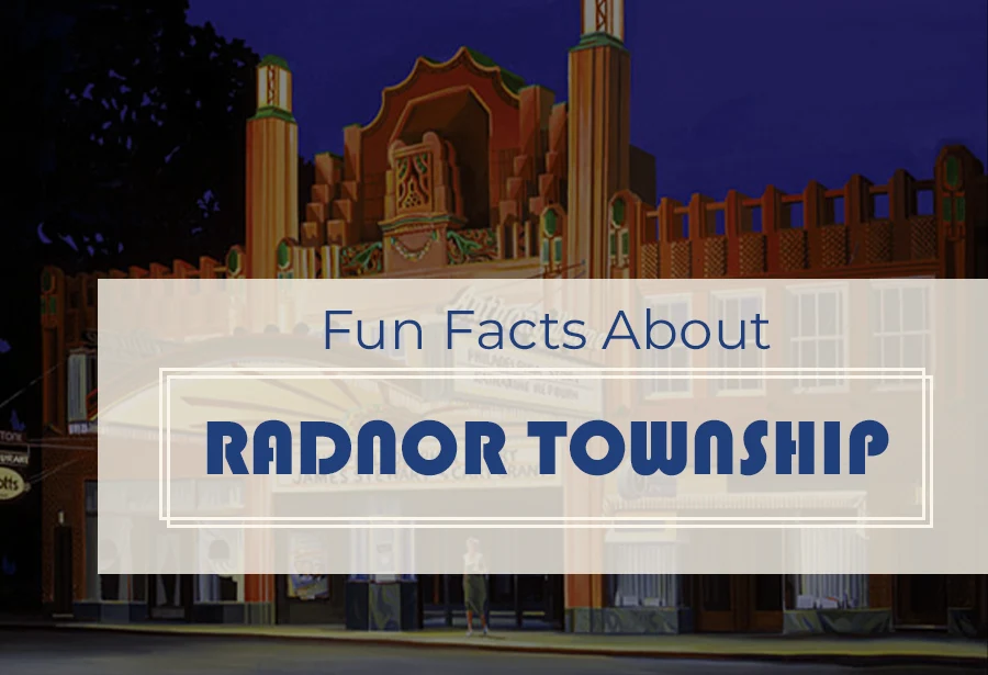 Fun Facts About Radnor Township, PA
