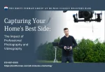 Capturing your homes' best side: professional photography and videography