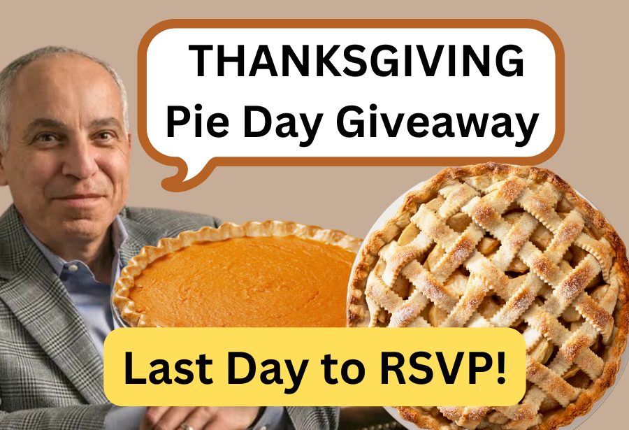 Last chance to RSVP for our annual Thanksgiving Pie Day Giveaway