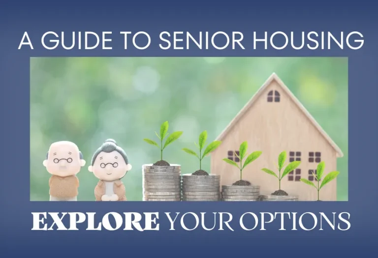 A Guide to Senior Housing - Explore your Options